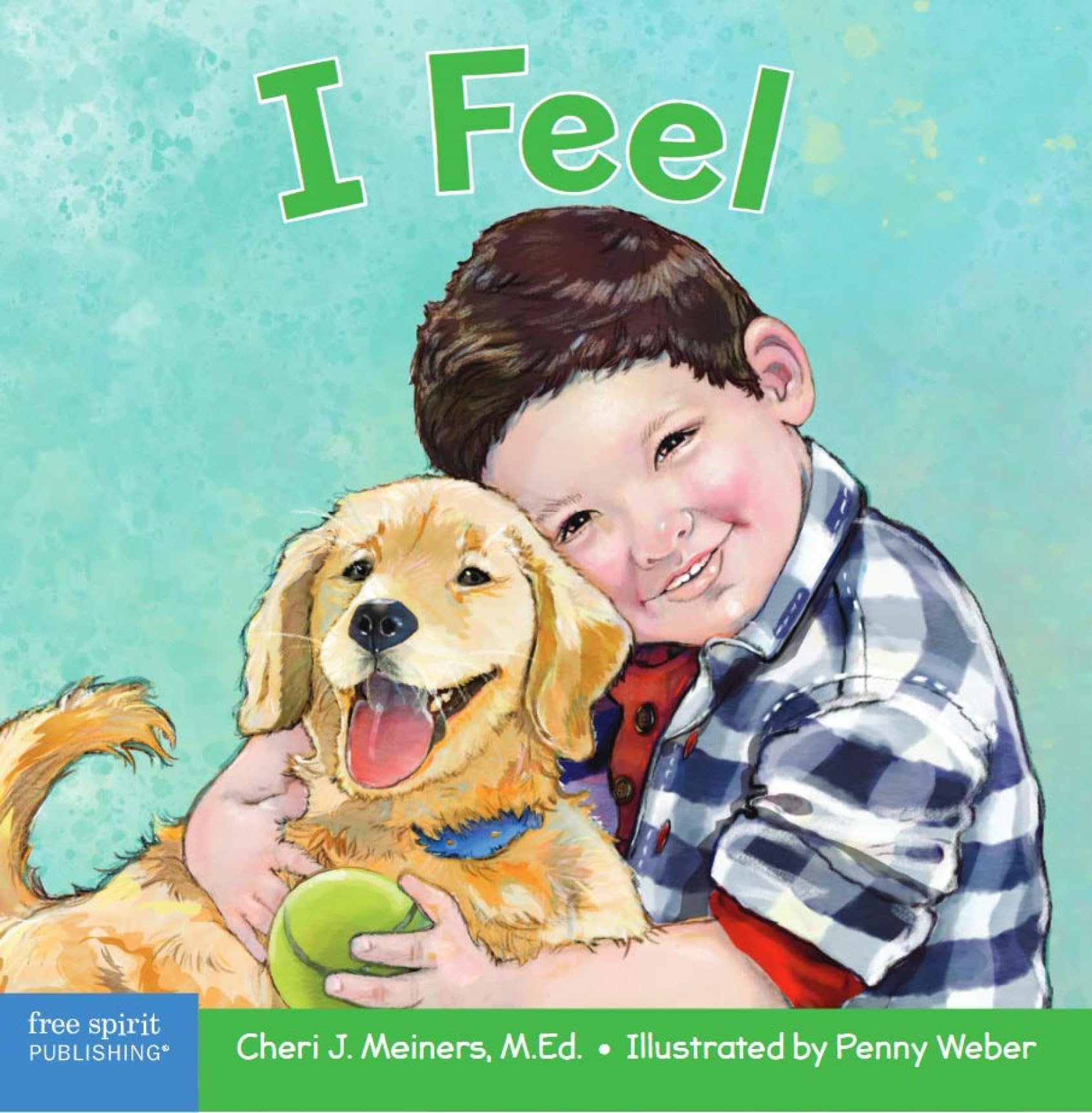 I Feel: A Book About Recognizing And Understanding Emotions (Learning About Me & You Board Books),New