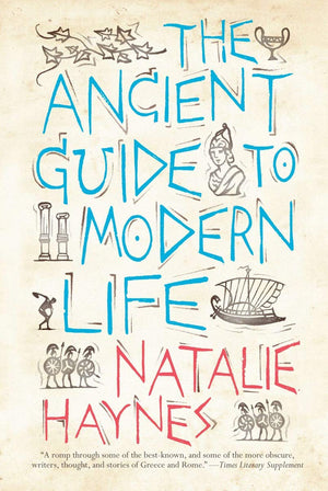 The Ancient Guide to Modern Life,Used