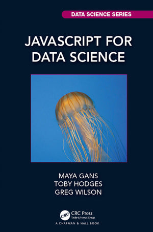 JavaScript for Data Science (Chapman & Hall/CRC Data Science Series),Used