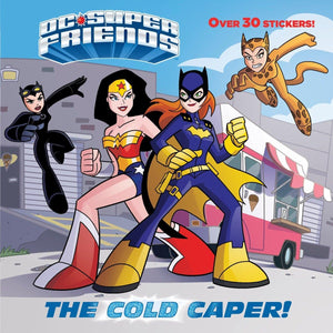 The Cold Caper! (DC Super Friends) (Pictureback(R)),Used
