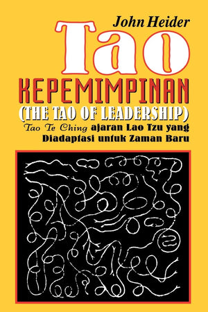Kepemimpinan Tao Te Ching Ajaran Lao Tzu Yang Diadapiasi Untuk Zaman Baru (Indonesian Edition),Used
