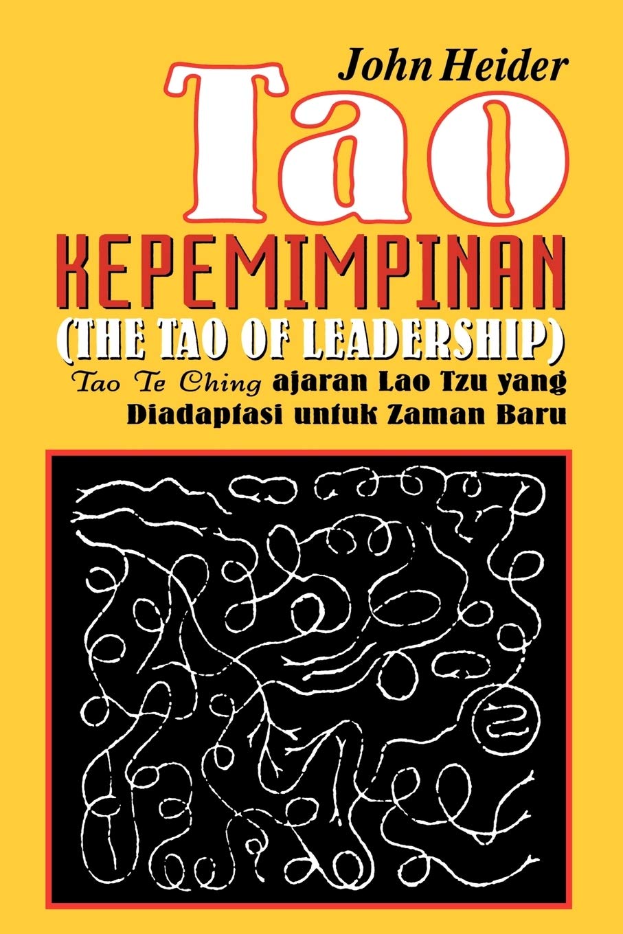 Kepemimpinan Tao Te Ching Ajaran Lao Tzu Yang Diadapiasi Untuk Zaman Baru (Indonesian Edition),Used
