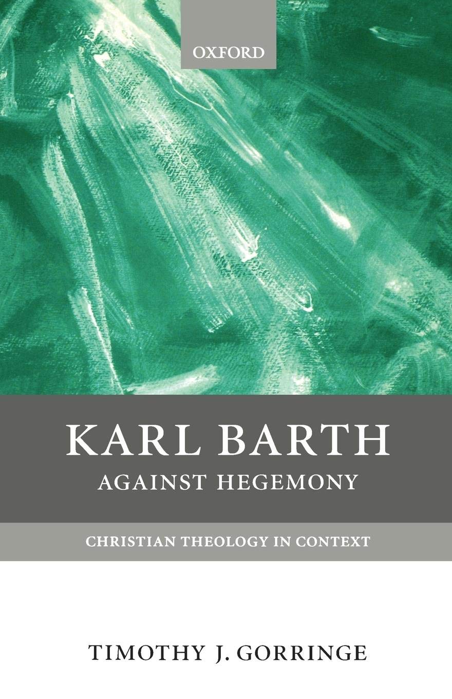 Karl Barth: Against Hegemony (Christian Theology in Context),Used