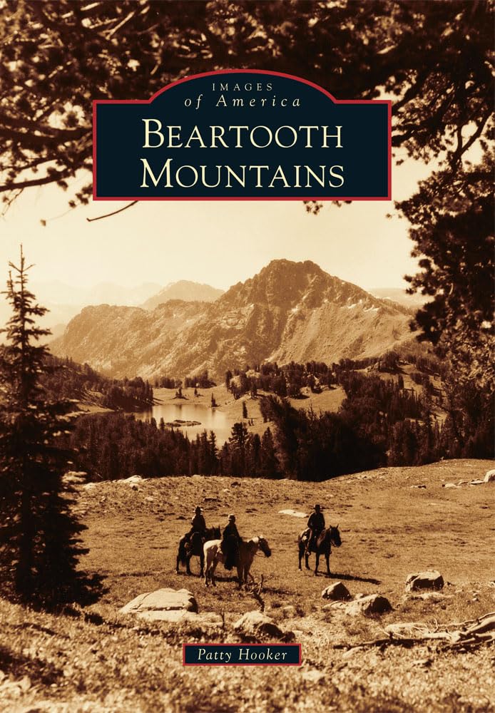 Beartooth Mountains (Images of America),Used