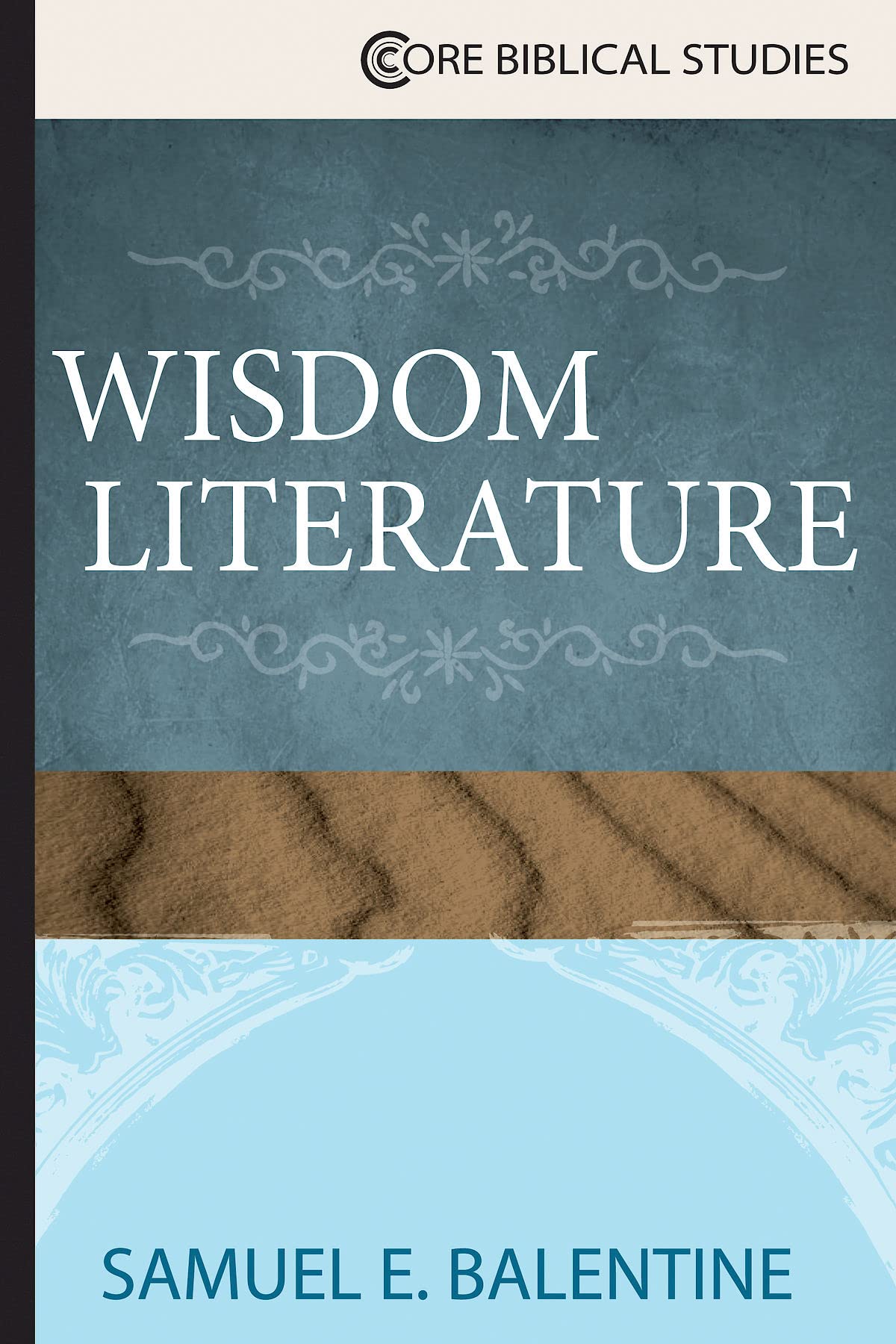 Wisdom Literature (Core Biblical Studies),Used