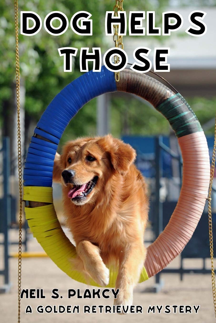 Dog Helps Those: A Golden Retriever Mystery (Golden Retriever Mysteries),Used