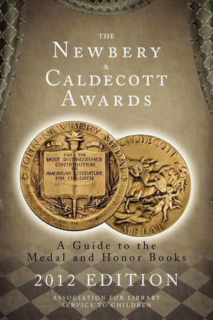 The Newbery and Caldecott Awards: A Guide to the Medal and Honor Books (Newbery & Caldecott Awards),Used