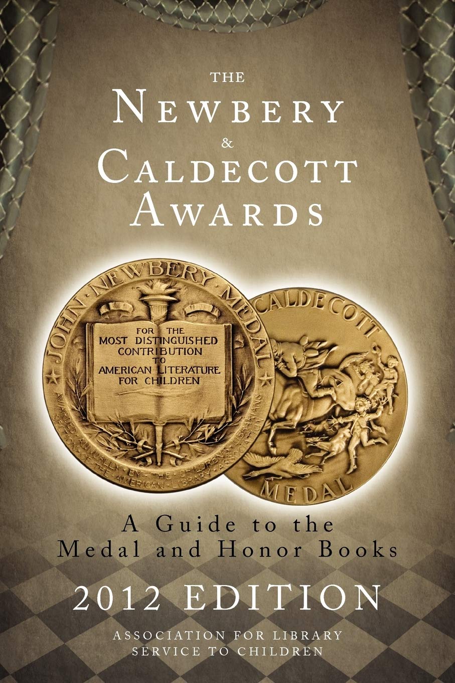 The Newbery and Caldecott Awards: A Guide to the Medal and Honor Books (Newbery & Caldecott Awards),Used