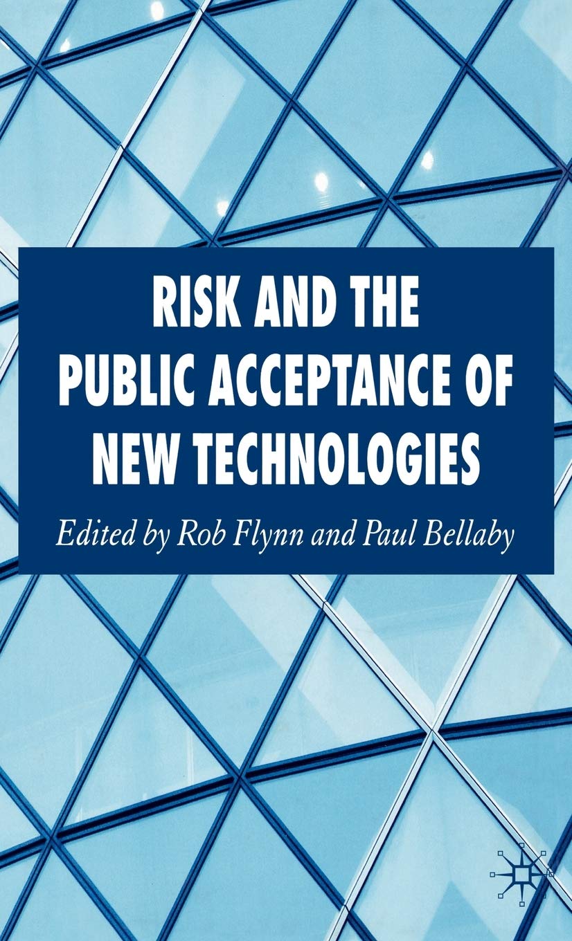 Risk And The Public Acceptance Of New Technologies,Used