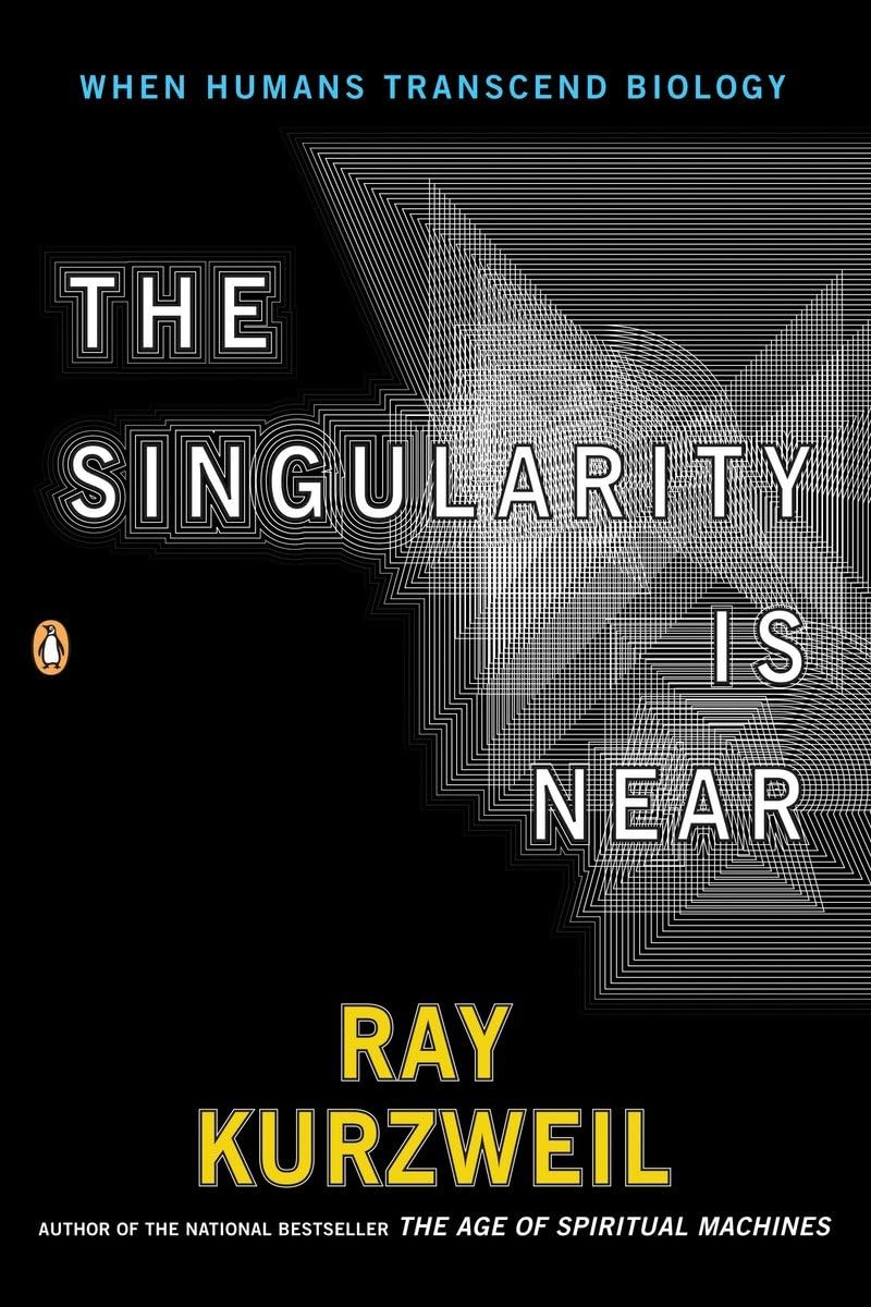 The Singularity Is Near: When Humans Transcend Biology,Used