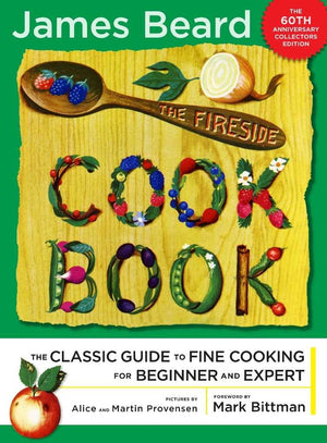 The Fireside Cook Book: A Complete Guide To Fine Cooking For Beginner And Expert