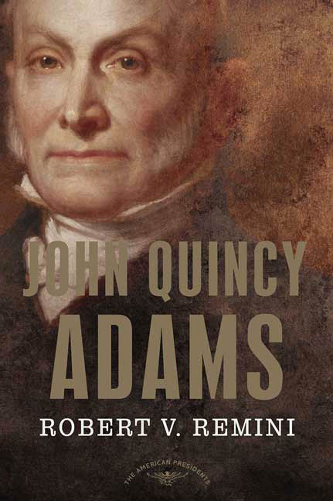 John Quincy Adams (The American Presidents Series),Used