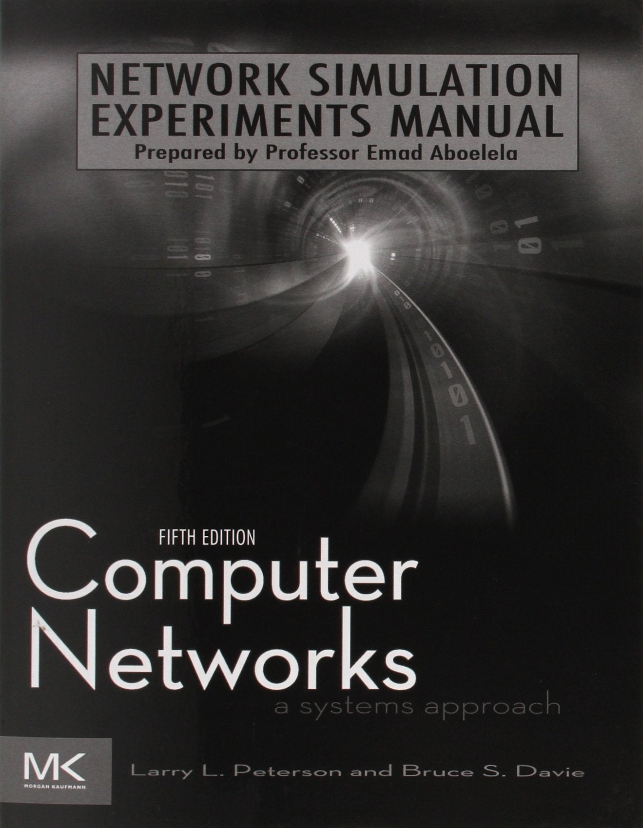 Network Simulation Experiments Manual, 5Th Edition (The Morgan Kaufmann Series In Networking),New