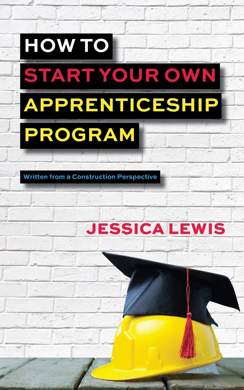 How to Start Your Own Apprenticeship Program,Used