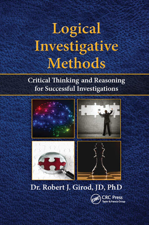 Logical Investigative Methods: Critical Thinking and Reasoning for Successful Investigations,Used