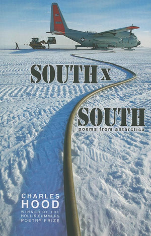 South  South: Poems from Antarctica (Hollis Summers Poetry Prize),Used