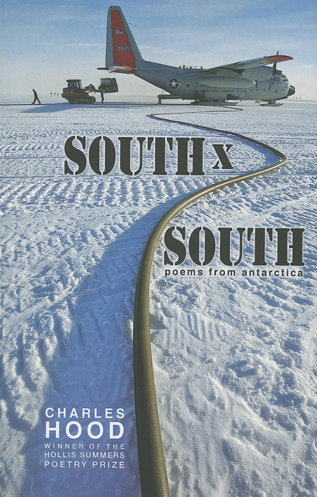 South  South: Poems from Antarctica (Hollis Summers Poetry Prize),Used