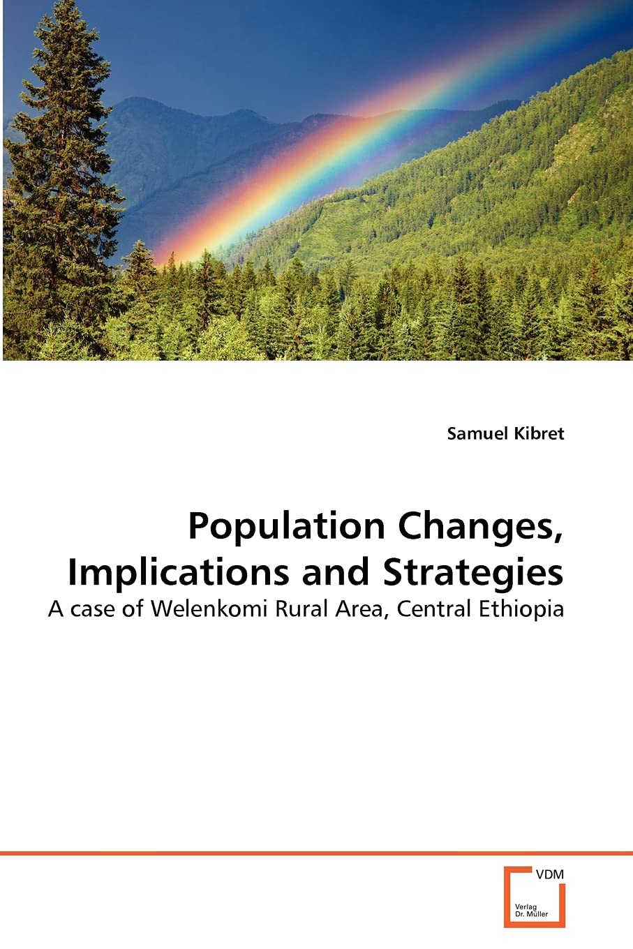 Population Changes, Implications and Strategies: A case of Welenkomi Rural Area, Central Ethiopia,Used