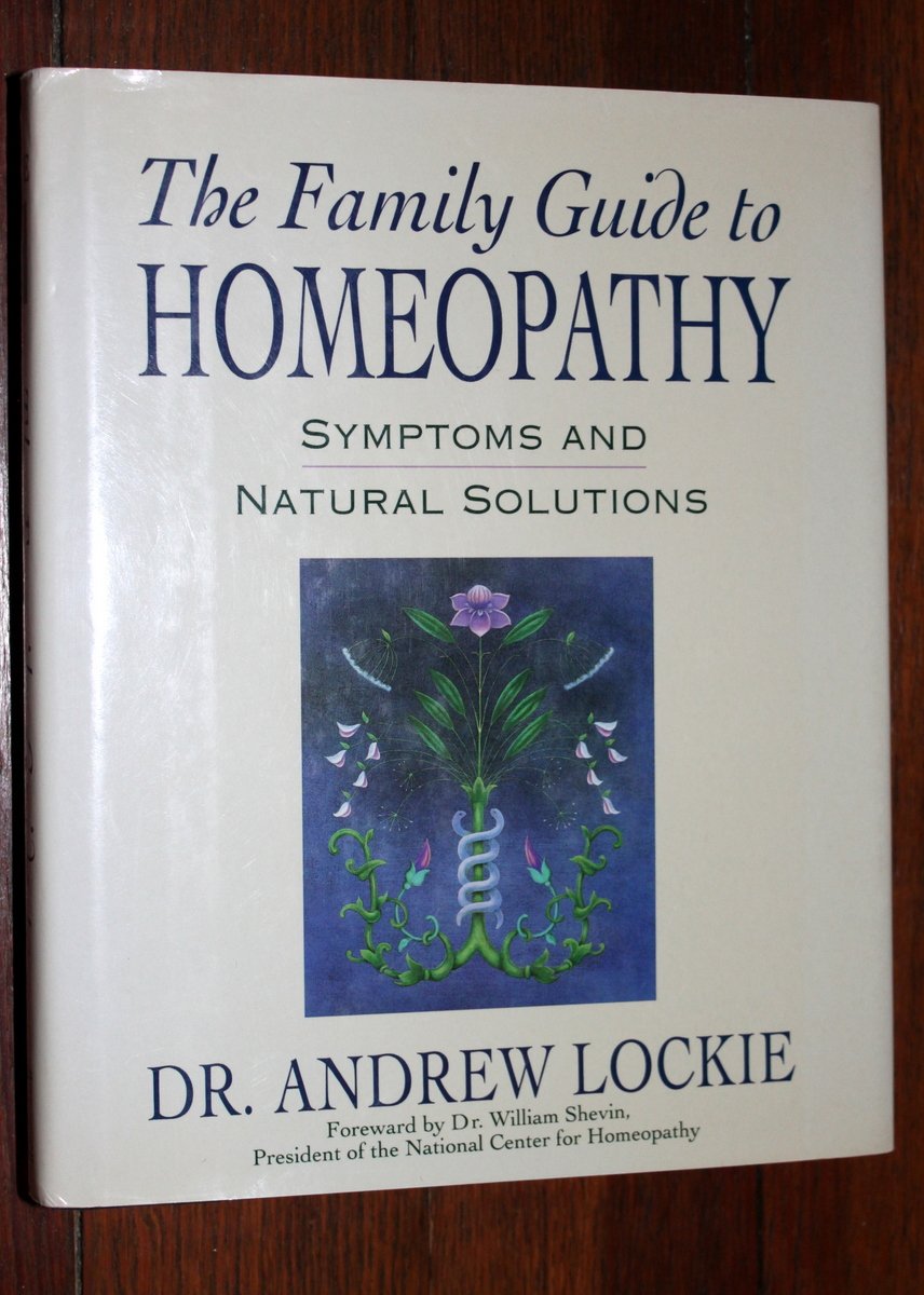 The Family Guide to Homeopathy: Symptoms and Natural Solutions,Used