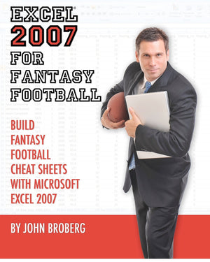 Excel 2007 For Fantasy Football: Build Fantasy Football Cheat Sheets With Microsoft Excel 2007,New