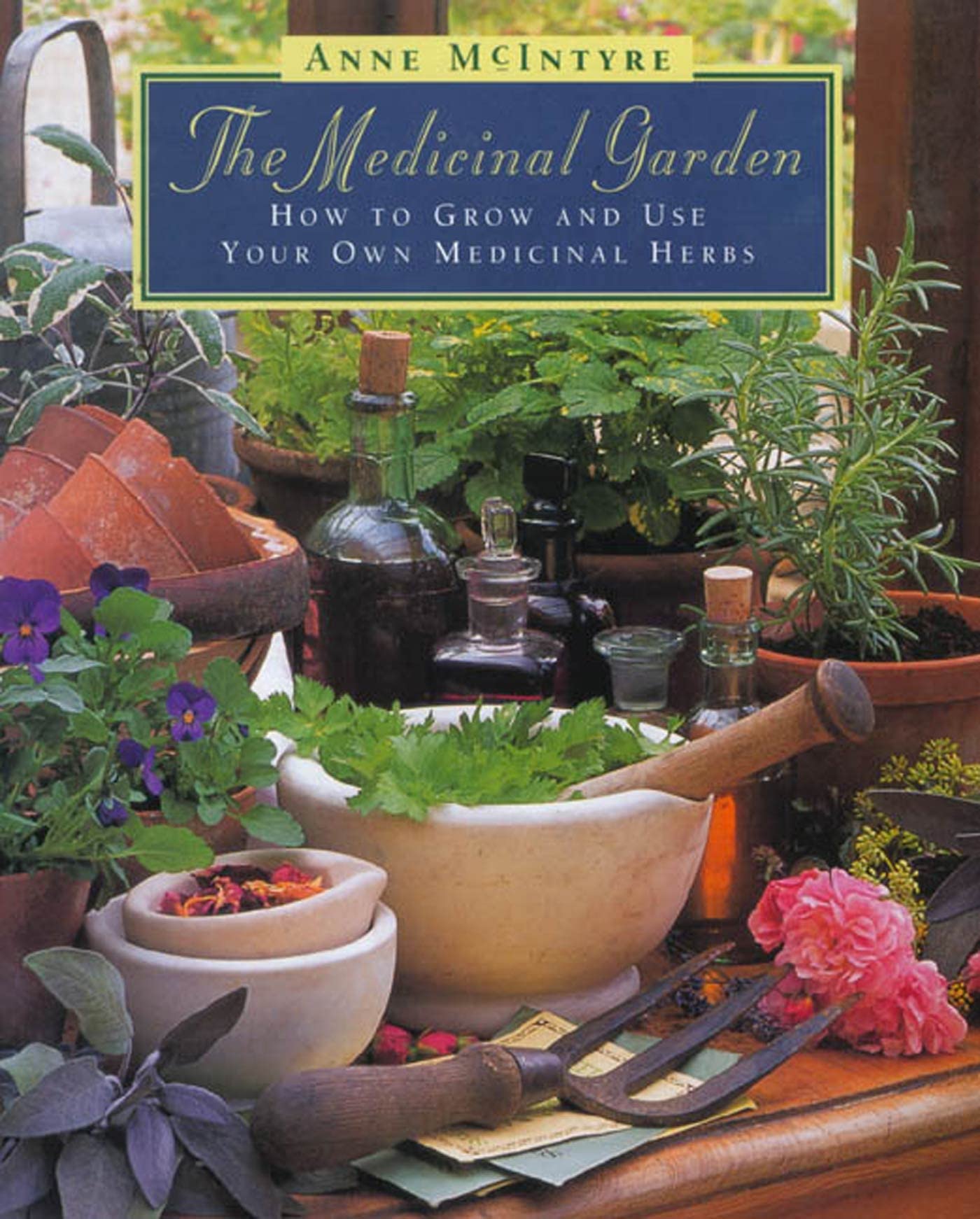 The Medicinal Garden: How to Grow and Use Your Own Medicinal Herbs,Used