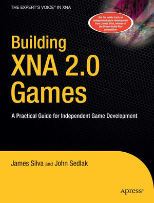 Building XNA 2.0 Games: A Practical Guide for Independent Game Development (Books for Professionals by Professionals),Used