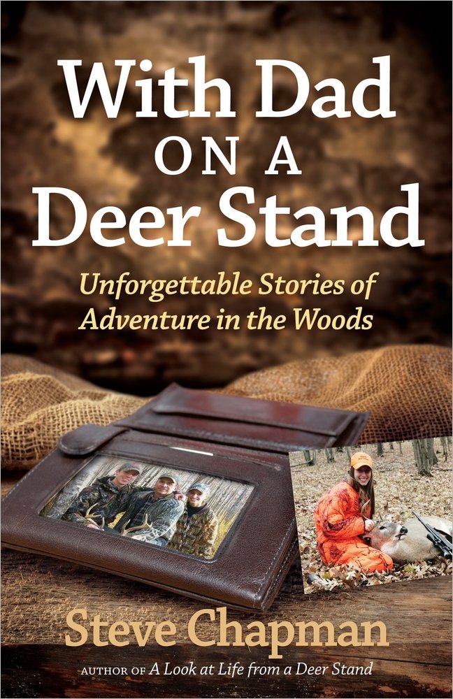 With Dad on a Deer Stand: Unforgettable Stories of Adventure in the Woods,Used
