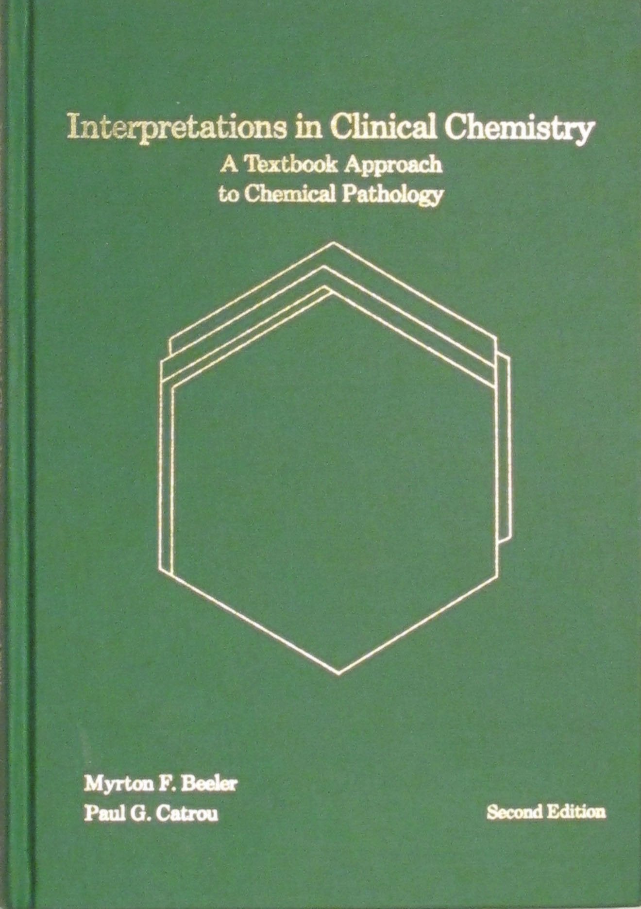 Interpretations in Clinical Chemistry: A Textbook Approach to Chemical Pathology,Used