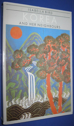 Korea and Her Neighbours (Pacific Basin Books),Used