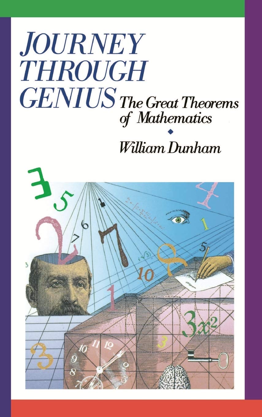 Journey through Genius: Great Theorems of Mathematics,Used