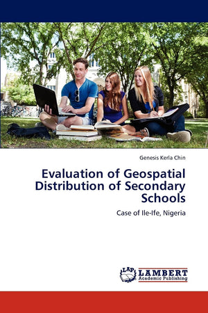 Evaluation of Geospatial Distribution of Secondary Schools: Case of IleIfe, Nigeria,Used