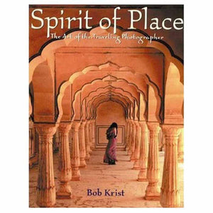 Spirit of Place: The Art of the Traveling Photographer,Used