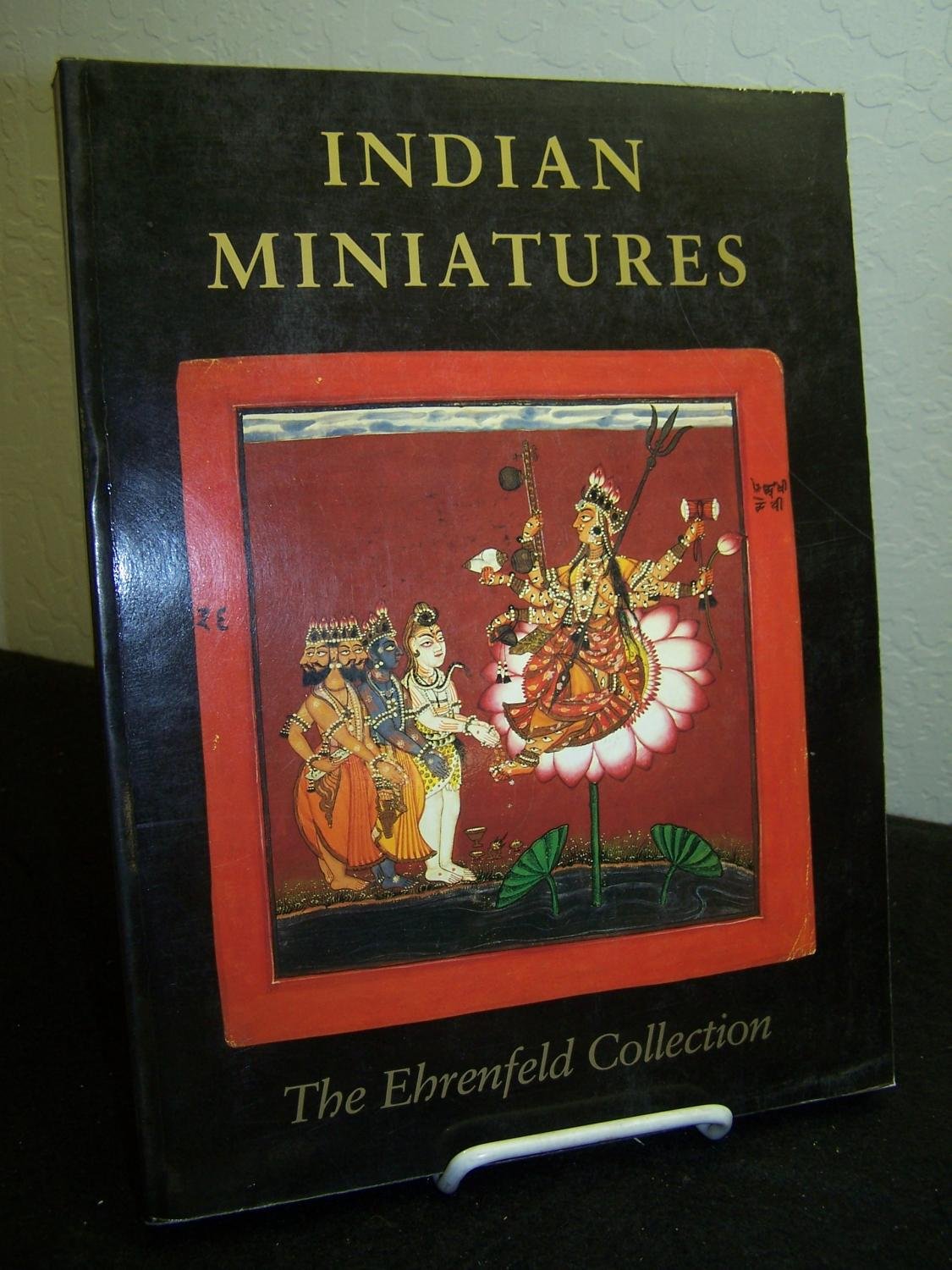 Indian Miniatures: The Ehrenfeld Collection,New