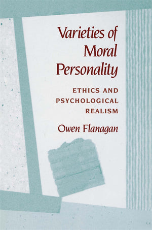 Varieties of Moral Personality: Ethics and Psychological Realism,Used