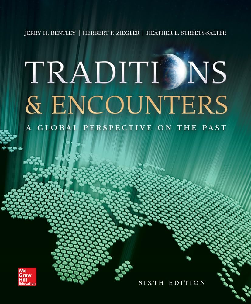Traditions & Encounters: A Global Perspective on the Past,Used