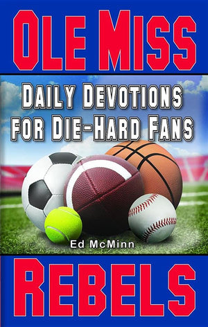 Daily Devotions for DieHard Fans Ole Miss Rebels,New