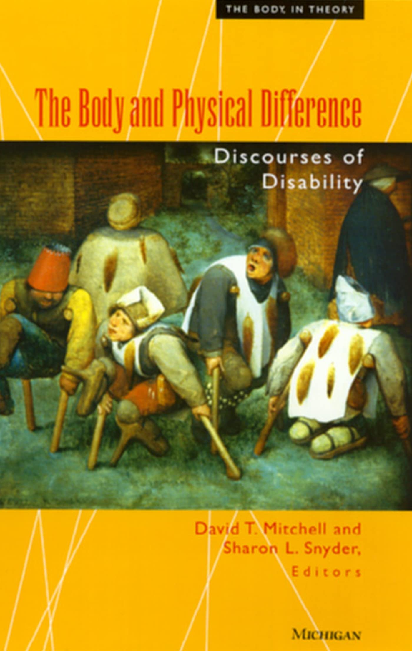The Body and Physical Difference: Discourses of Disability (The Body, In Theory: Histories Of Cultural Materialism),Used