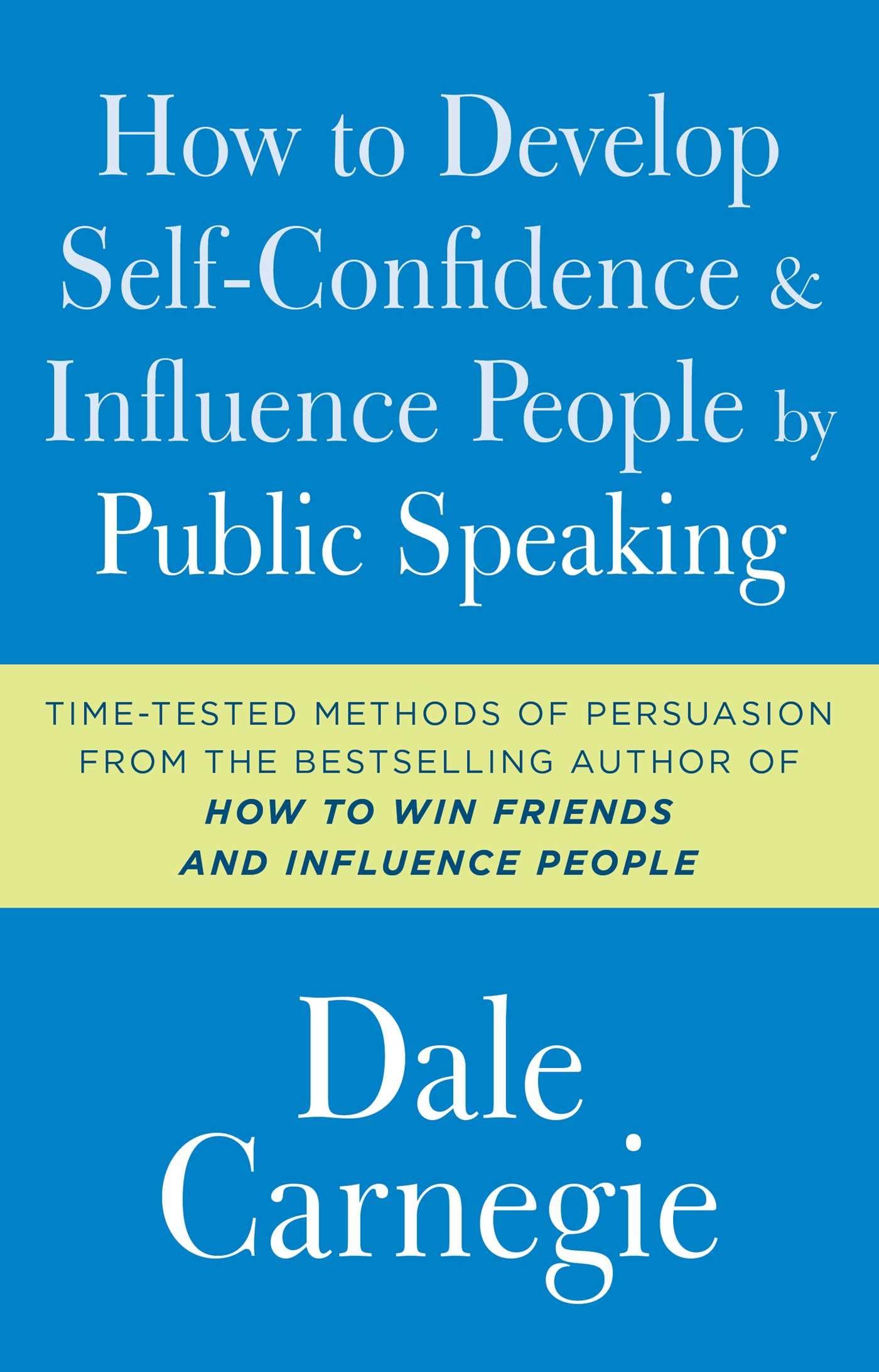 How to Develop SelfConfidence and Influence People by Public Speaking (Dale Carnegie Books),Used