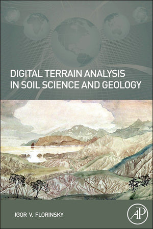 Digital Terrain Analysis In Soil Science And Geology,New