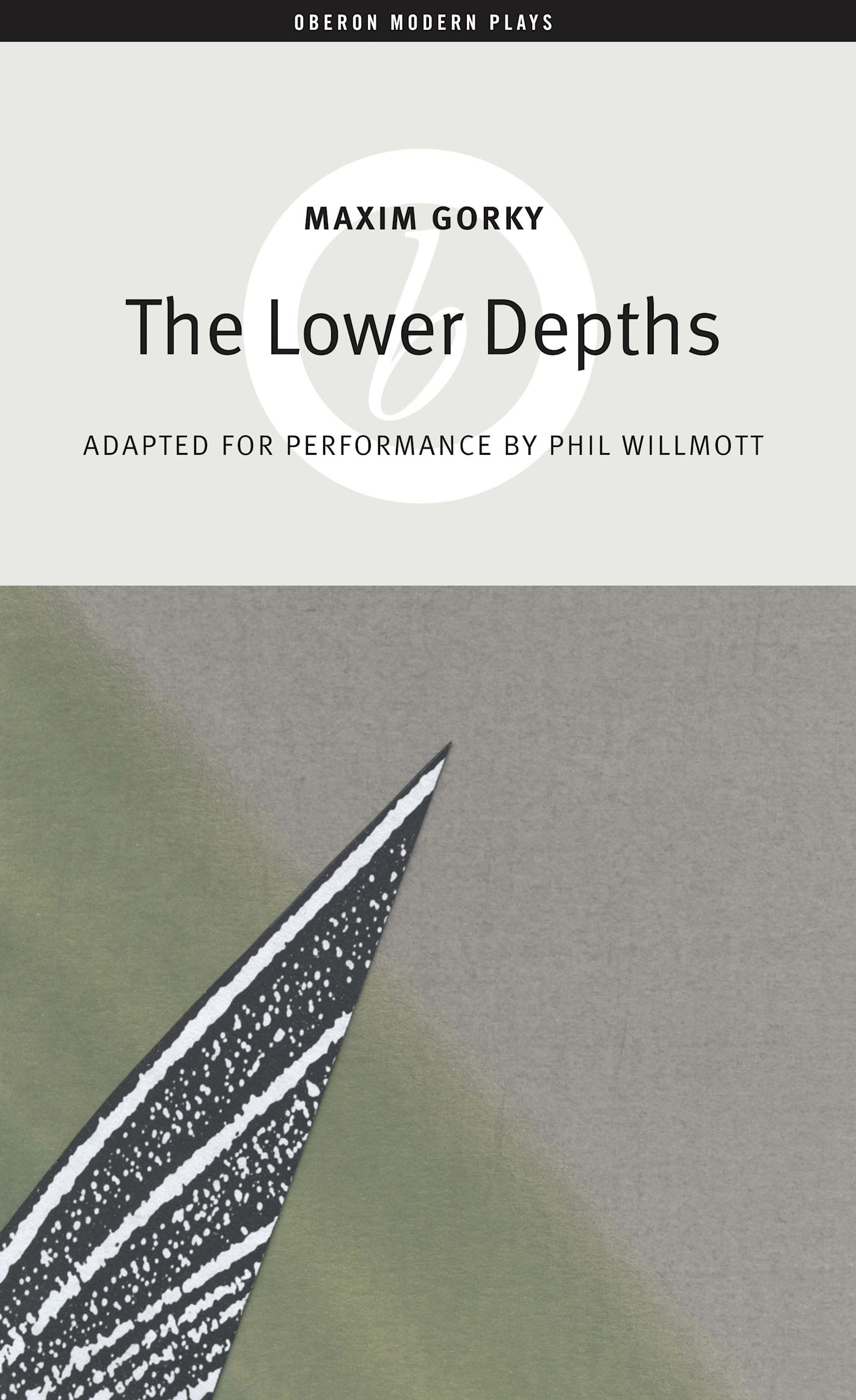 The Lower Depths (Oberon Modern Plays),Used