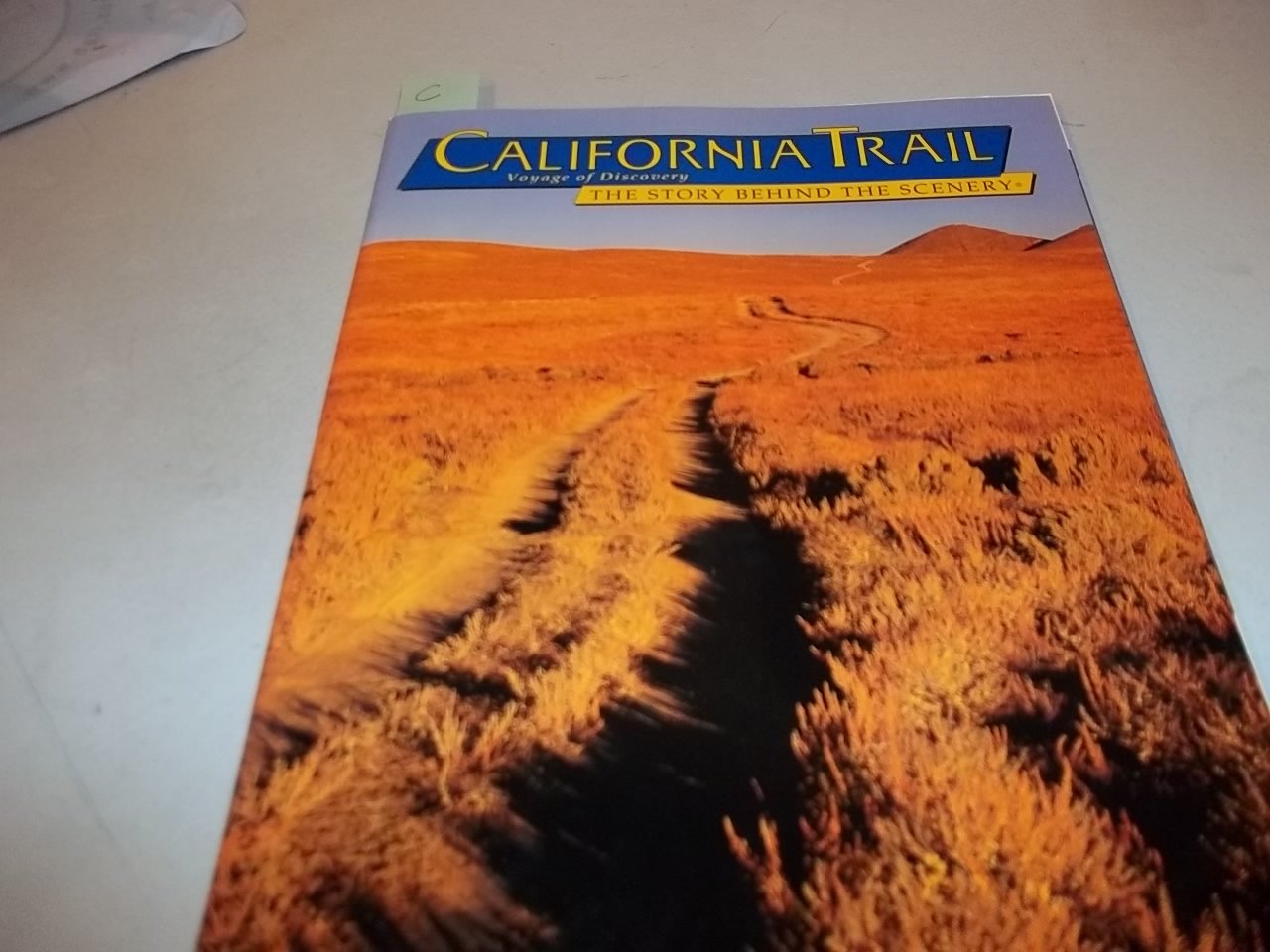California Trail: Voyage Of Discovery :The Story Behind The Scenery,New