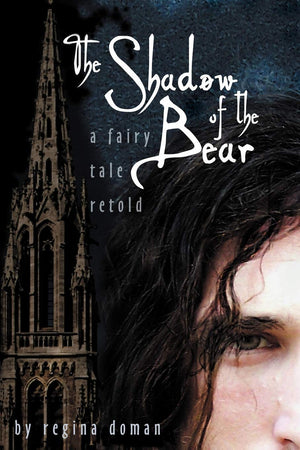 The Shadow of the Bear: A Fairy Tale Retold (Fairy Tale Novels),Used