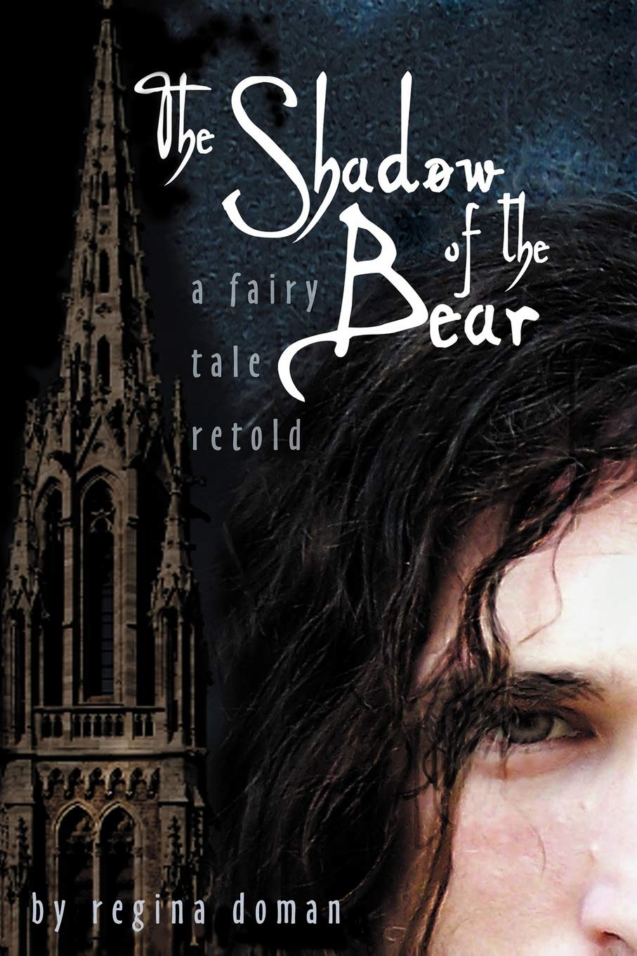 The Shadow of the Bear: A Fairy Tale Retold (Fairy Tale Novels),Used