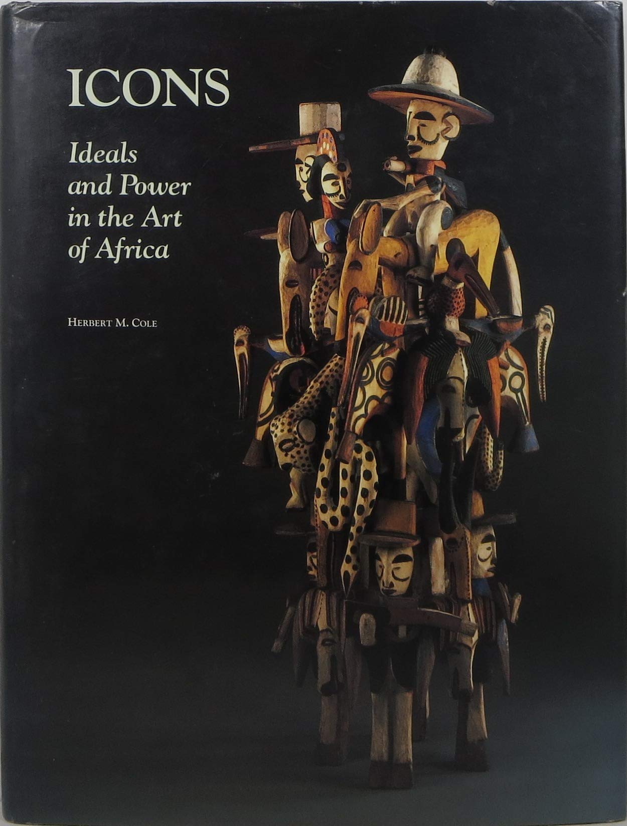 Icons: Ideals and Power in the Art of Africa,Used