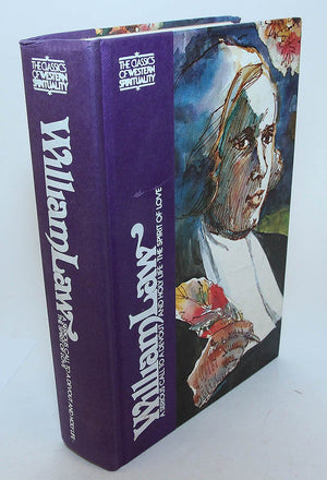 William Law: Serious Call To A Devout And Holy Life, And The Spirit Of Love (The Classics Of Western Spirituality),Used