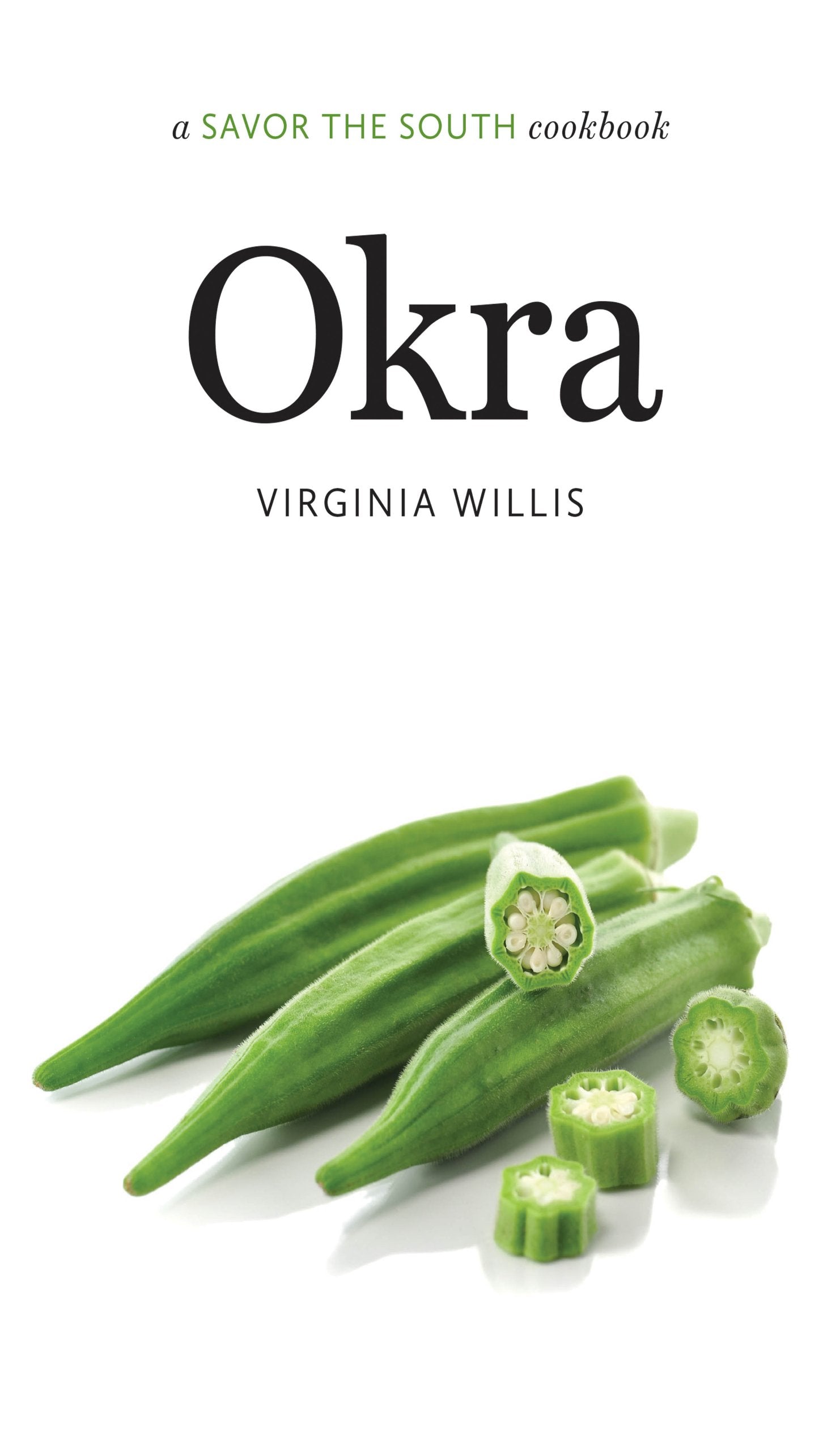 Okra: a Savor the South cookbook (Savor the South Cookbooks),Used
