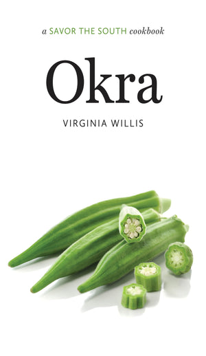 Okra: a Savor the South cookbook (Savor the South Cookbooks),Used