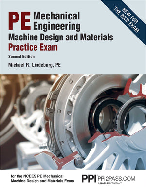 PPI PE Mechanical Engineering Machine Design and Materials Practice Exam, 2nd Edition  A Comprehensive Practice Exam for the NC,Used