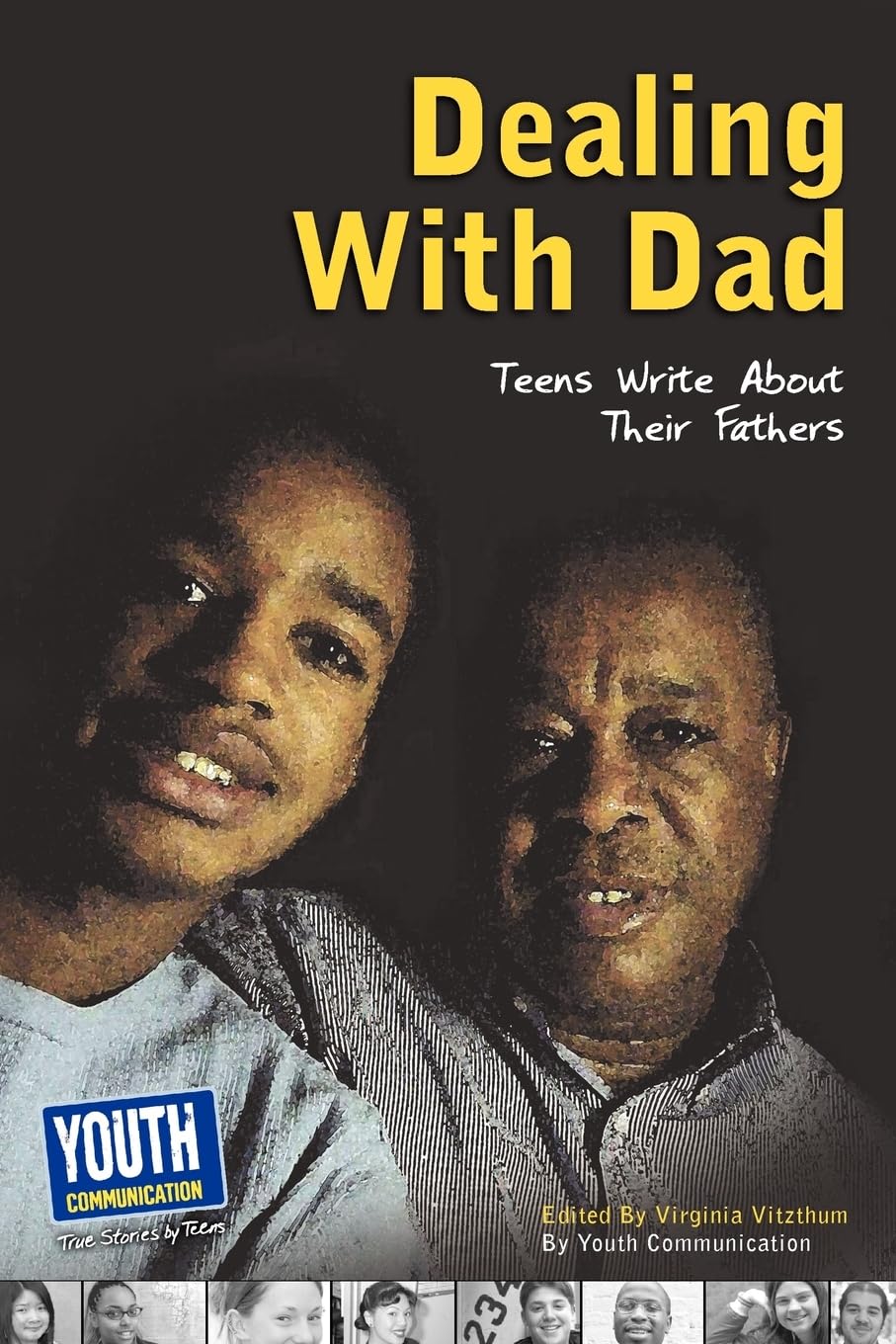 Dealing with Dad: Teens Write about Their Fathers,Used