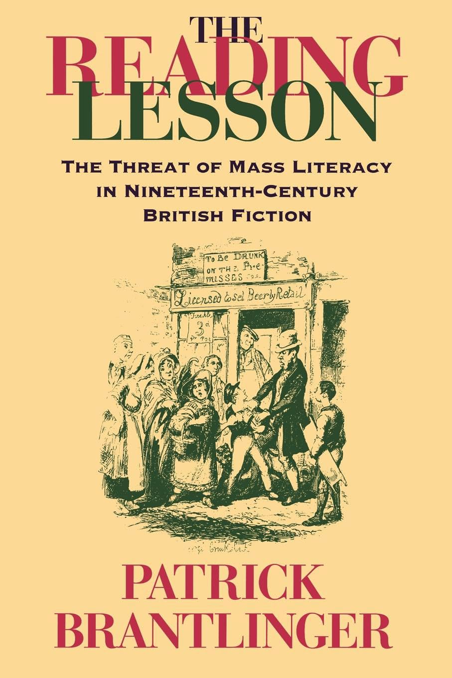 The Reading Lesson: The Threat of Mass Literacy in NineteenthCentury British Fiction,Used